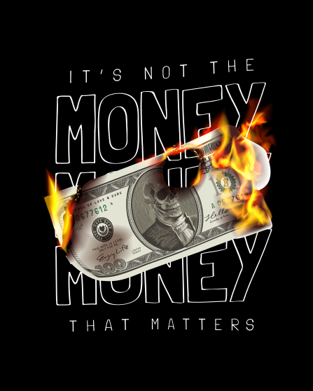 "IT'S NOT THE MONEY THAT MATTERS" T- Shirt weiss & schwarz